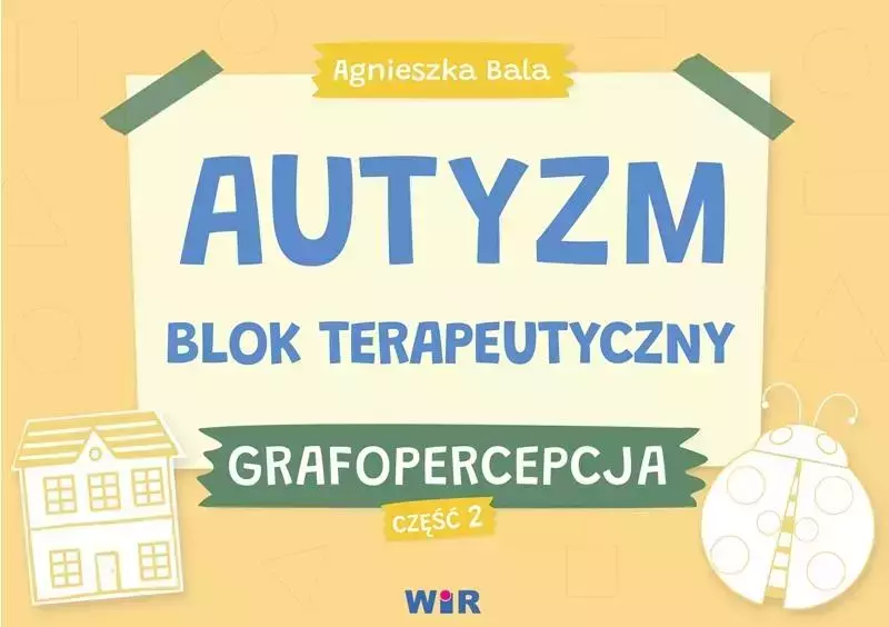 Autyzm. Blok terapeutyczny. Grafopercepcja cz.2 Autyzm. Blok terapeutyczny. Grafopercepcja cz.2