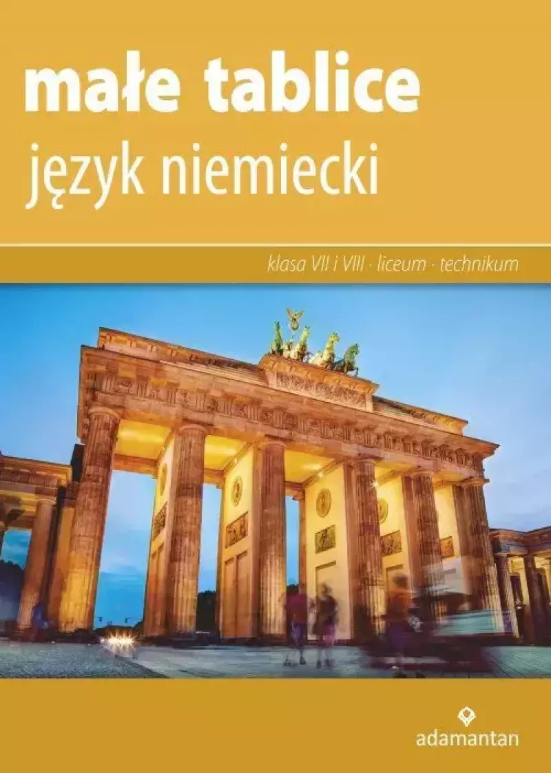 Małe tablice. Język niemiecki dla klas 7-8 oraz liceum i technikum
