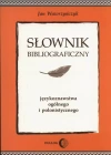 Słownik bibliograficzny językoznawstwa ogólnego i polonistycznego - zdjęcie