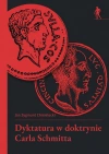 Dyktatura w doktrynie Carla Schmitta - zdjęcie