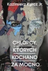 Chłopcy, których kochano za mocno - zdjęcie