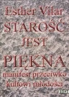 Starość jest piękna - zdjęcie