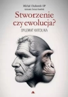 Stworzenie czy ewolucja? Dylemat katolika - zdjęcie