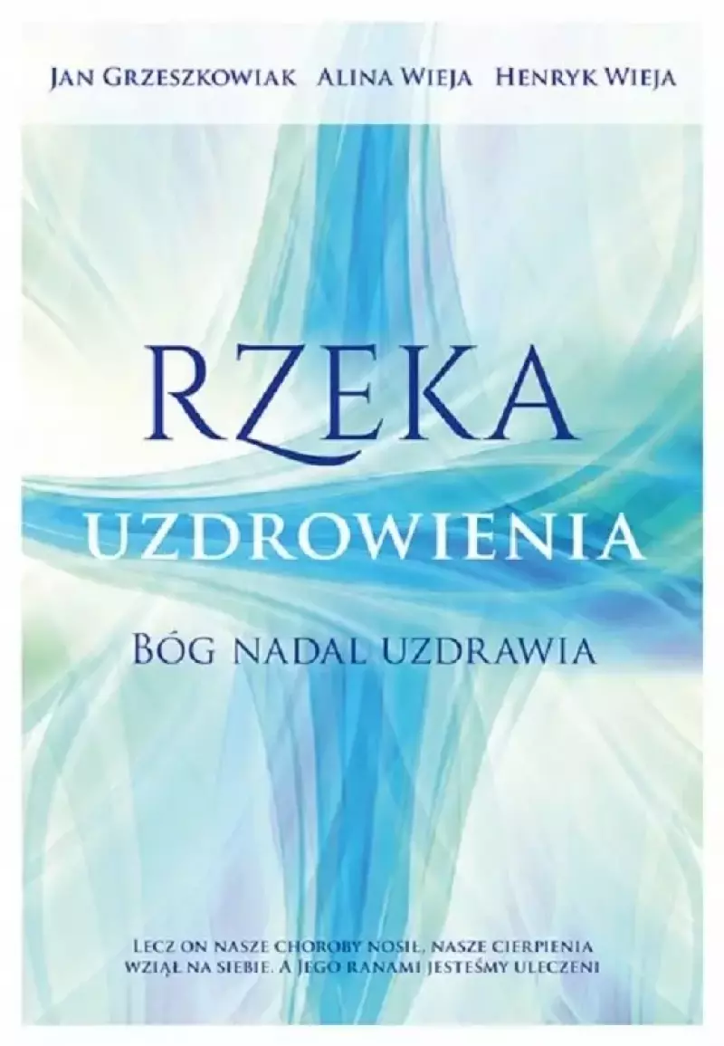 Rzeka uzdrowienia Rzeka uzdrowienia