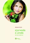 Ajurweda a uroda Jak być pięknym w.2020 - zdjęcie