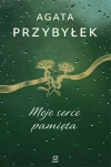 Moje serce pamięta - zdjęcie
