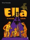 Ella. 5. Ella w nocnej szkole. Ella, tom 5 - zdjęcie
