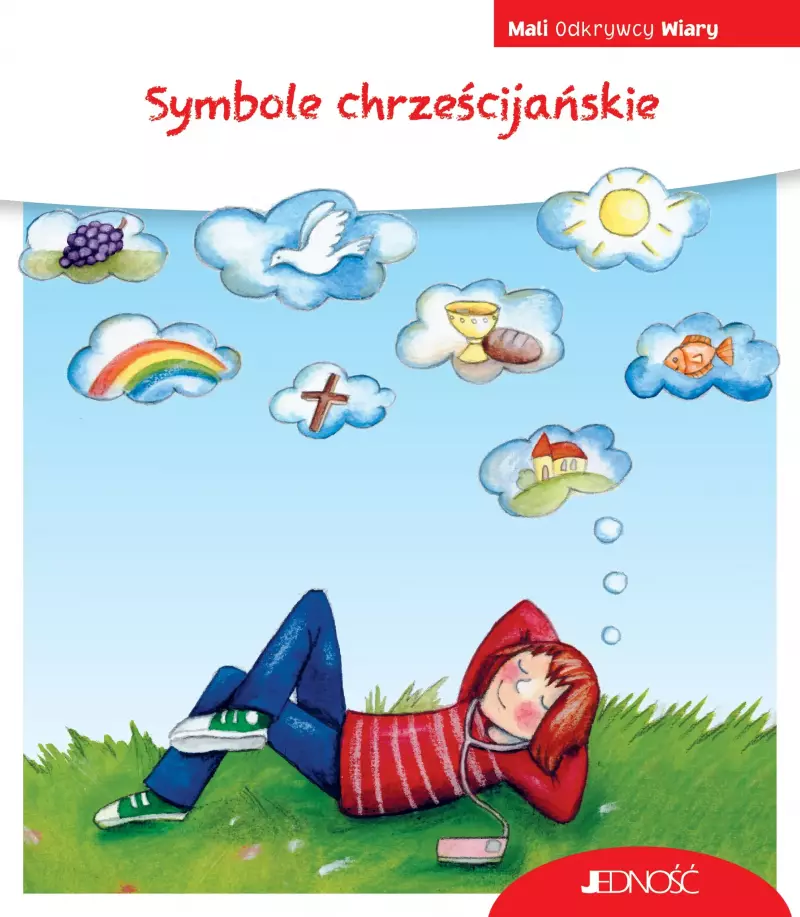Symbole chrześcijańskie. (seria: Mali Odkrywcy Wiary) Symbole chrześcijańskie. (seria: Mali Odkrywcy Wiary)