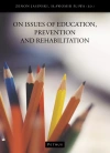 On issues of education, prevention and rehabilitation - zdjęcie