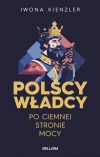 Polscy władcy po ciemnej stronie mocy - zdjęcie