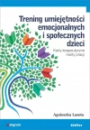 Trening umiejętności emocjonalnych i społecznych dzieci. Karty terapeutyczne i karty pracy - zdjęcie