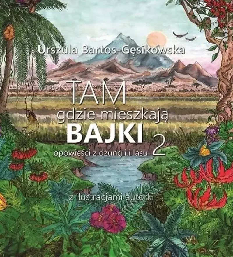 Tam, gdzie mieszkają bajki 2 ABINO Tam, gdzie mieszkają bajki 2 ABINO