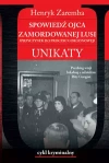 Spowiedź ojca zamordowanej Lusi. Unikaty - zdjęcie