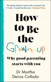 How to Be The Grown-Up - zdjęcie