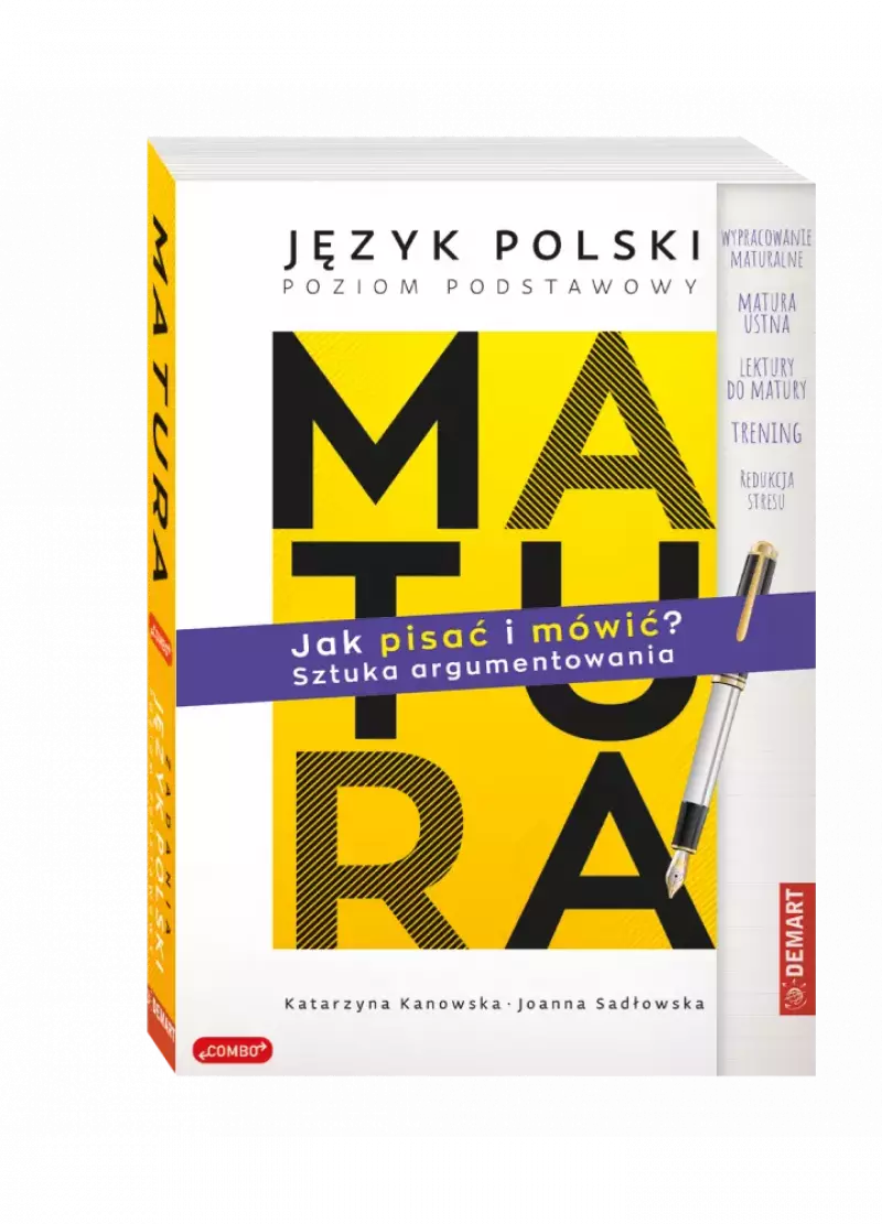 Matura. Język polski. Jak pisać i mówić? Sztuka argumentowania.