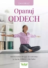 Opanuj oddech. Mistrzowska droga do sukcesu w życiu, miłości i nie tylko - zdjęcie