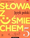 Język polski. Słowa z uśmiechem. Literatura i kultura. Podręcznik. Klasa 5. Szkoła podstawowa - zdjęcie