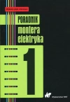 Poradnik montera elektryka. Tom 1 - zdjęcie
