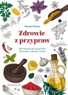 Zdrowie z przypraw. Jak wykorzystać przyprawy dla smaku, zdrowia i urody? - zdjęcie