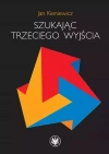 Szukając trzeciego wyjścia - zdjęcie