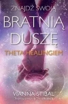 Znajdź swoją bratnią duszę z Theta Healingiem - zdjęcie
