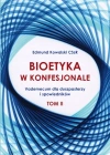 Bioetyka w konfesjonale. Tom 2 - zdjęcie