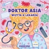 Doktor Asia. Wizyta u lekarza - zdjęcie