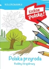 Kolorowanka. Kocham Polskę! Polska przyroda, rośliny i krajobrazy - zdjęcie