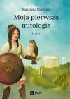 Moja pierwsza mitologia. Tom 1 - zdjęcie