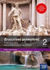 Zrozumieć przeszłość 2. Podręcznik do historii dla liceum ogólnokształcącego i technikum. Zakres rozszerzony. Nowa podstawa programowa 2022 - zdjęcie