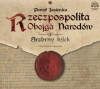 Rzeczpospolita Obojga Narodów. Część 1. Srebrny wiek. Audiobook - zdjęcie