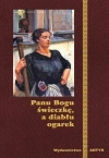 Panu Bogu świeczkę, a diabłu ogarek - zdjęcie