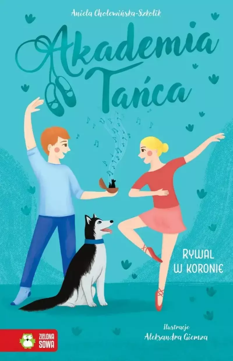 Akademia Tańca. Rywal w koronie Akademia Tańca. Rywal w koronie