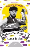 Historia bez cenzury. Tom 7. Ludzie to idioci - zdjęcie