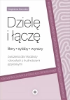 Dzielę i łączę litery, sylaby, wyrazy. Ćwiczenia dla młodzieży i dorosłych z trudnościami językowymi - zdjęcie