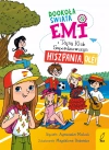 Emi i Tajny Klub Superdziewczyn. Dookoła świata. Tom 4. Hiszpania, ole! - zdjęcie