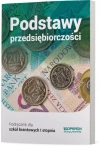 Podstawy przedsiębiorczości 1. Część 1. Podręcznik dla szkół branżowych I stopnia - zdjęcie