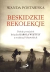 Beskidzkie rekolekcje. Dzieje przyjaźni księdza Karola Wojtyły z rodziną Półtawskich - zdjęcie