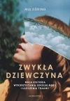 Zwykła dziewczyna. Moja historia wykorzystania seksualnego i uleczenia traumy - zdjęcie
