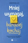 Mniej wymagaj, bardziej kochaj - zdjęcie
