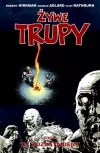 Żywe Trupy 9. Tu pozostaniemy - zdjęcie