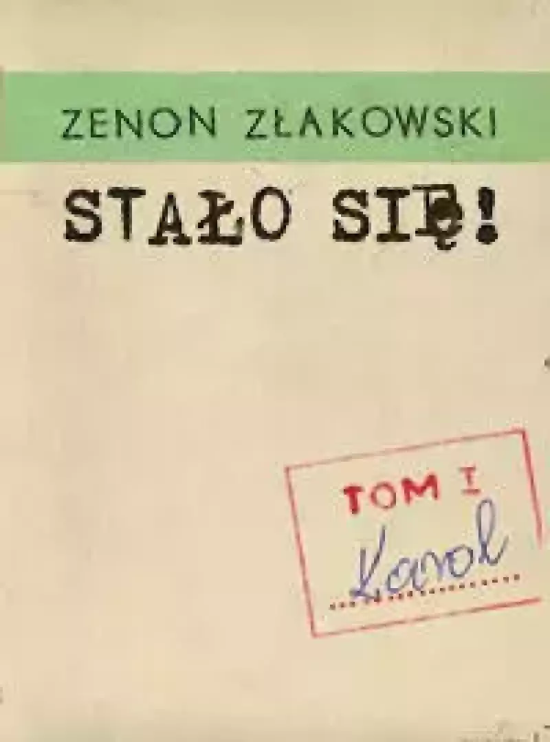 Stało się! Tom 1. Karol