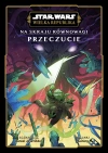 Star Wars. Wielka Republika. Na skraju równowagi. Przeczucie - zdjęcie