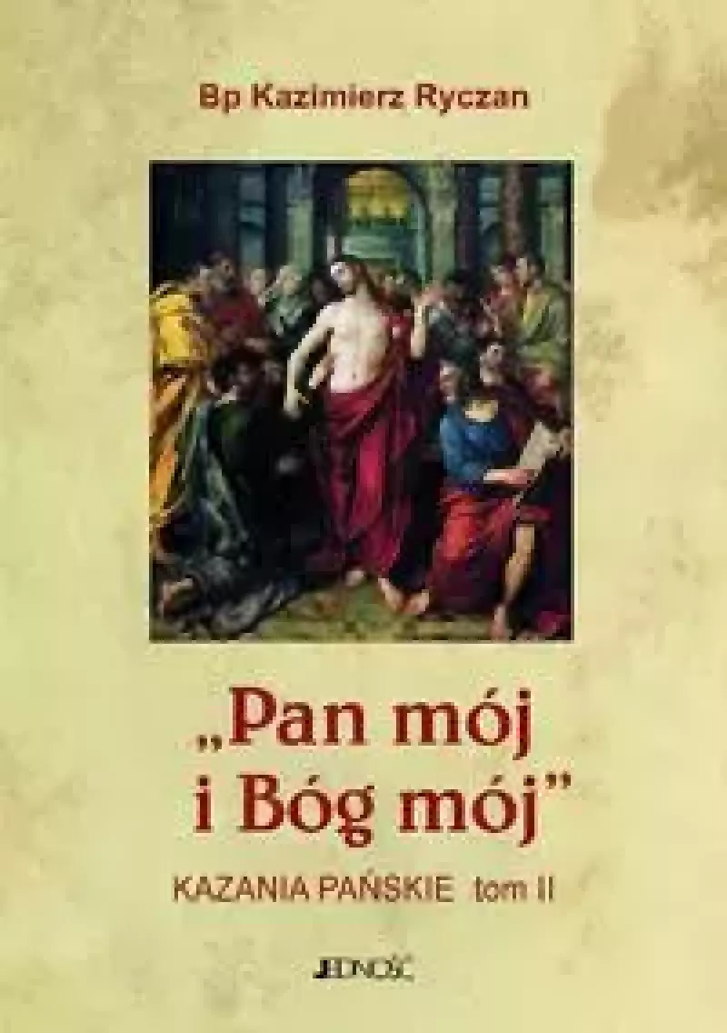 Pan mój i Bóg mój Tom 2 Pan mój i Bóg mój Tom 2