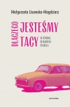 Dlaczego jesteśmy tacy. W stronę semiotyki peerelu - zdjęcie