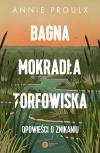 Bagna, mokradła, torfowiska. Opowieści o znikaniu - zdjęcie