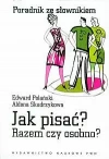 Jak pisać? Razem czy osobno? Poradnik ze słownikiem - zdjęcie