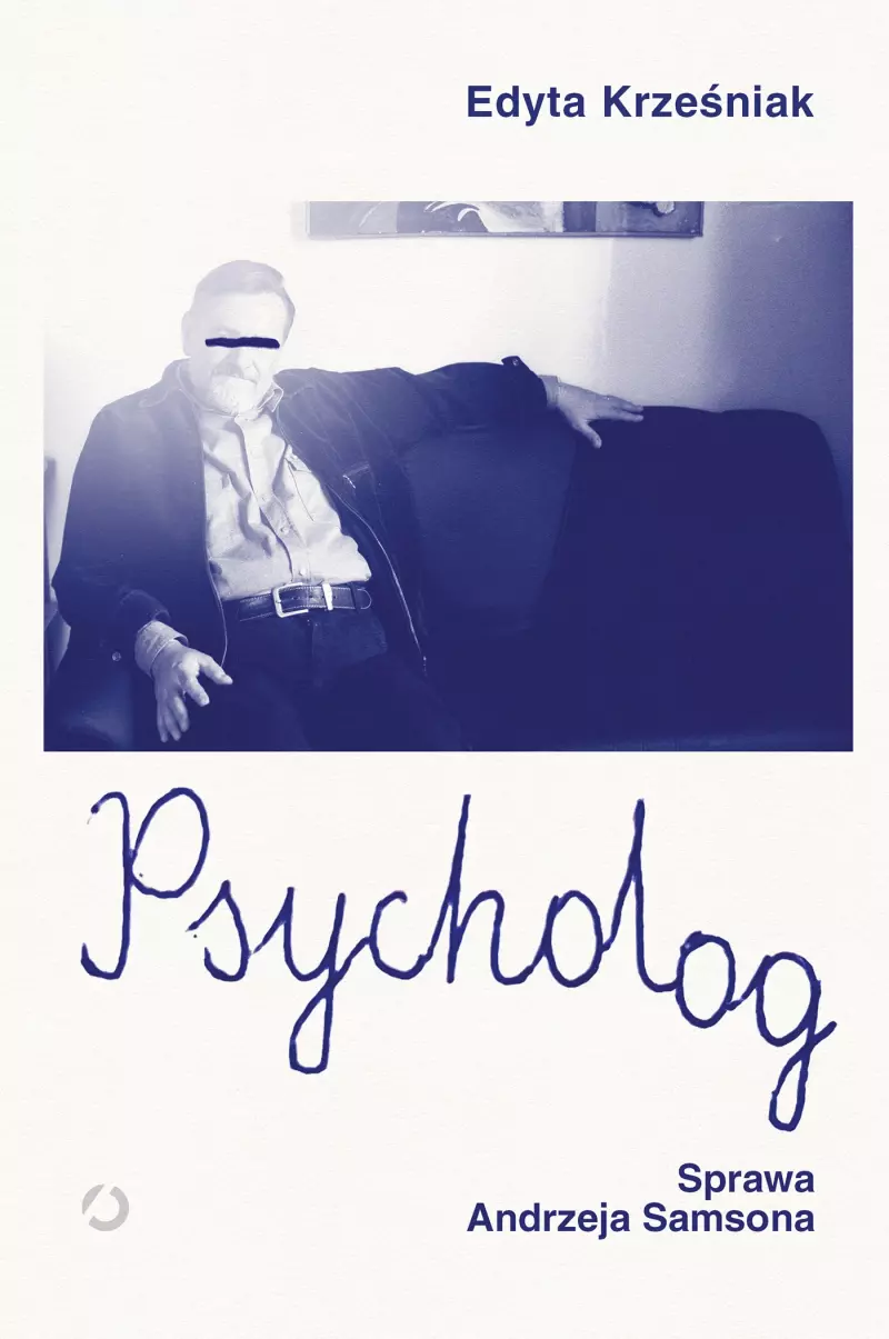 Psycholog. Sprawa Andrzeja Samsona Psycholog. Sprawa Andrzeja Samsona