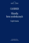 Filozofia form symbolicznych. Część trzecia: Fenomenologia poznania - zdjęcie