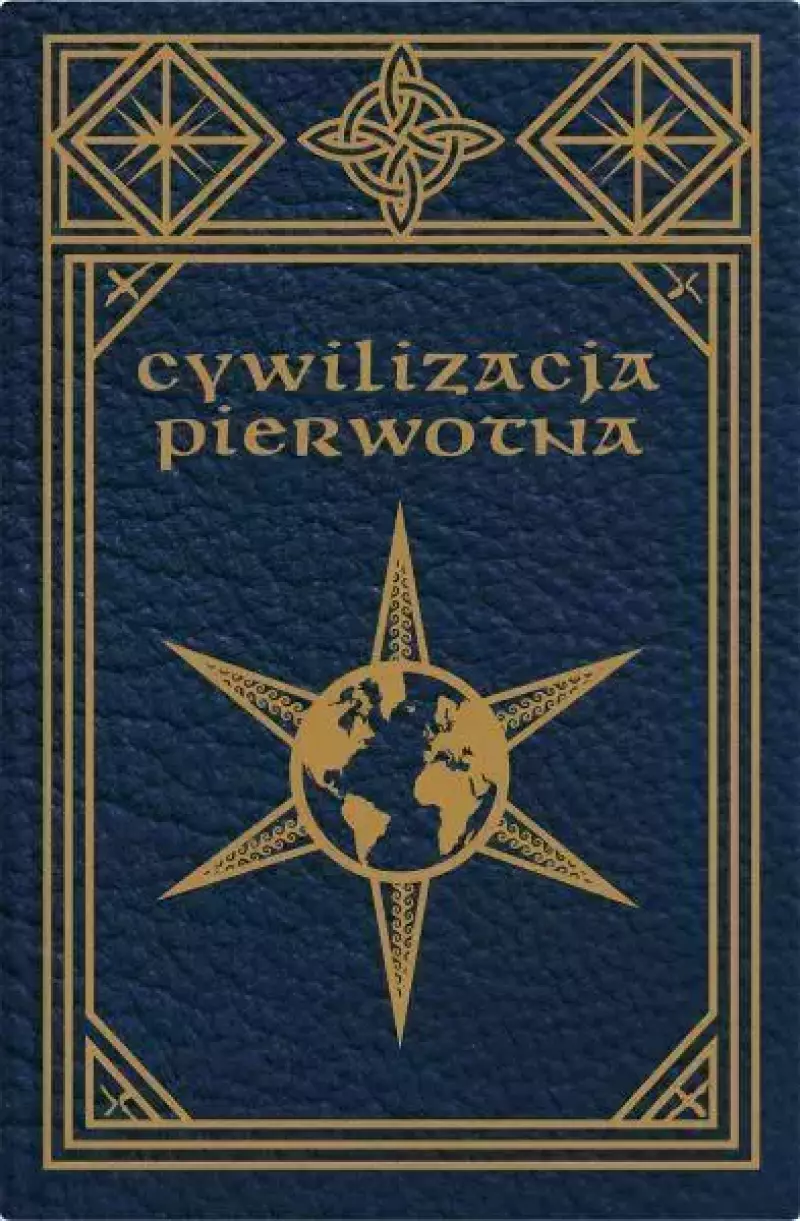 Cywilizacja pierwotna Cywilizacja pierwotna